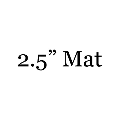 Selection / Upgrade: 2.5" White Mat